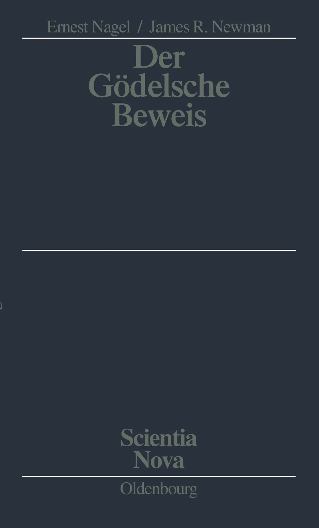 Cover: 9783486597264 | Der Gödelsche Beweis | James R. Newman (u. a.) | Taschenbuch | ISSN